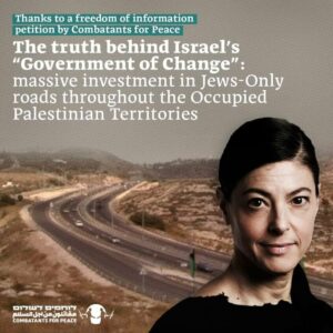 Israeli-Palestinian Peace Group Reveals Israeli Investment in Segregated Roads