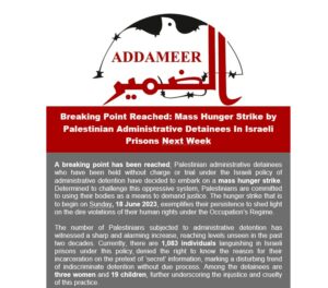 Ad-Dameer: “Mass Hunger Strike by Palestinian Administrative Detainees In Israeli Prisons Next Week”